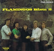 FLAMINGOKVINTETTEN LP (1973) "Flamingos Bästa 2" A