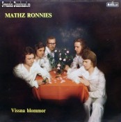 MATHZ RONNIES LP "Vissna blommor" A