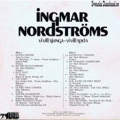 INGMAR NORDSTRÖMS LP (1973) "Vi vill sjunga - Vi vill spela" B INGMAR NORDSTRÖMS LP (1973) "Vi vill sjunga - Vi vill spela" B