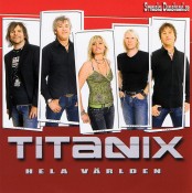 TITANIX CD (2006) "Hela världen" TITANIX CD (2006) "Hela världen"