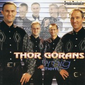 THOR GÖRANS CD (1996) "Ta mig hem" THOR GÖRANS CD (1996) "Ta mig hem"