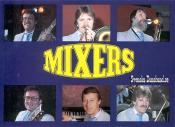 MIXERS (1985)